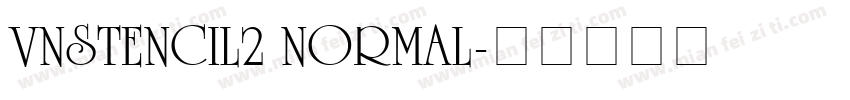 VnStencil2 Normal字体转换
